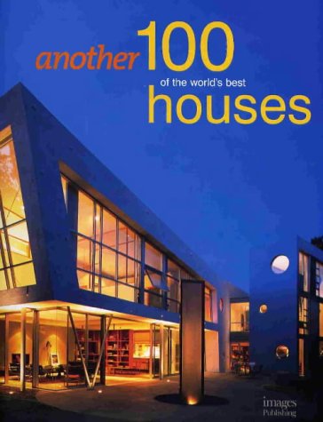 magazyny - Another 100 of the Worlds Best Houses Architecture.jpg