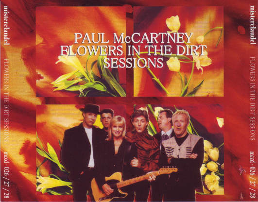 Paul McCartney - Flowers In The Dirt Sessions 2004 - mdcd026-27-28-front.JPG