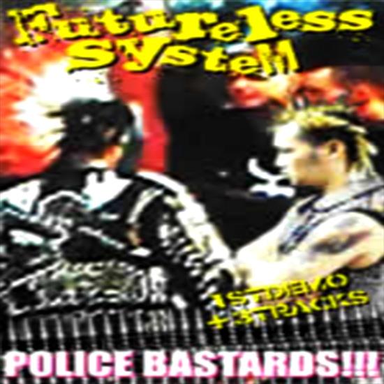 2006Futureless System - Police Bastards - AlbumArt.jpg