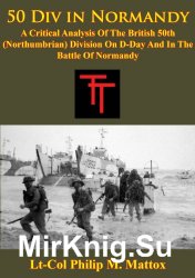 Wydawnictwa milit... - 50 Div in Normandy A Critical ysis Of The Britis...ivision On D - Day And In The Battle Of Normandy.jpg