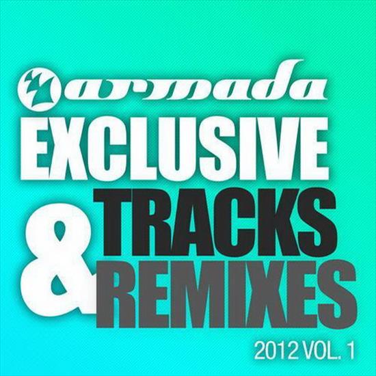 Armada Exclusive Tracks  Remixes 2012 Vol. 1 - Armada Exclusive Tracks  Remixes 2012 Vol. 1 2012.bmp