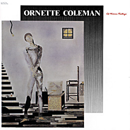 Of Human Feelings 1982 - FLAC - Ornette Coleman - Of Human Feelings - CD front.jpg